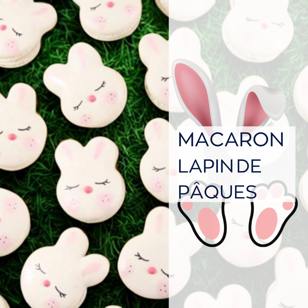 ATELIER BINÔME : MACARONS LAPINS DE PÂQUES (le 21.03)